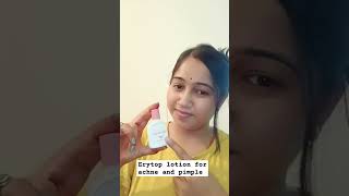 Erytop lotion for achne and pimple free skin  result was shocking 😲lotionforpimpleclearskin [upl. by Tollmann]