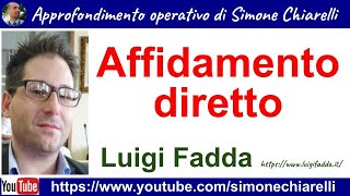 Affidamento diretto requisiti procedure contenuti  approfondimento con LUIGI FADDA 922024 [upl. by Hartley]