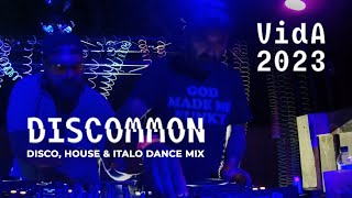 DISCOMMON at VIDA 2023 · Disco House Electro Italo Mix [upl. by Amsirahc580]