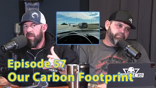 Our Carbon Footprint Episode 57 [upl. by Alleber5]