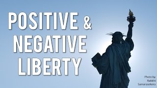 Positive and Negative Liberty Isaiah Berlin  Two Concepts of Liberty [upl. by Gwenette275]