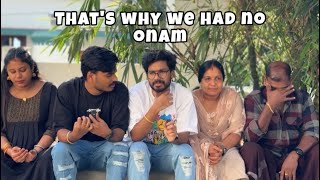 THAT’S WHY WE HAD NO ONAM [upl. by Beltran910]