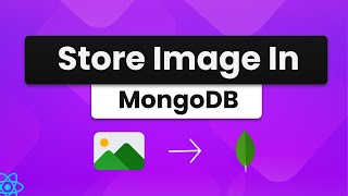 Store Image in Base64 in MongoDB Using MERN Stack [upl. by Notac]