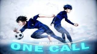 One Call  Blue Lock  Edit  AMV [upl. by Esilenna414]