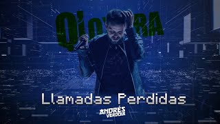 QLokura  Llamadas Perdidas Lyrics [upl. by Gabriell]