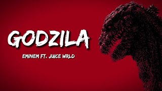 Eminem ft Juice Wrld  Godzilla Lyrics [upl. by Ahsirhcal]