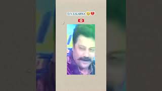 DVS KARNA Sad Dialogue Says Dialogue King Sai Kumar Sir yt ytshorts ytviral dialogue [upl. by Ahsieyk]