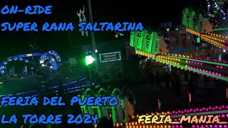 ONRIDE SUPER RANA SALTARINA FERIA DEL PUERTO DE LA TORRE 2024 [upl. by Ber]