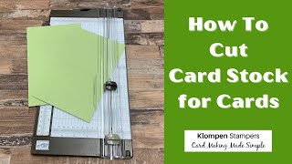 Learn How to Cut Card Stock for Cards [upl. by Iatnwahs730]