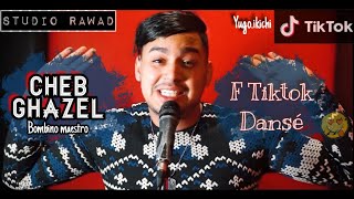 Cheb Ghazel 2021 F TikTok Donsi  عليك طايح نوصي Avec Bombino Clip Officiel [upl. by Nniuq]