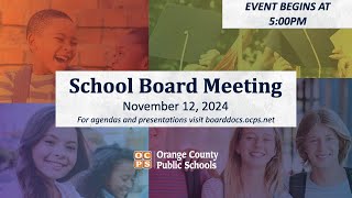 OCPS  20241112 School Board Meeting [upl. by Alet]