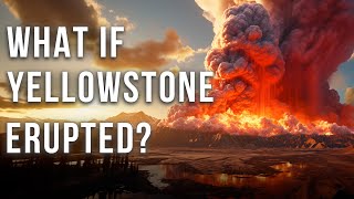 What Happens If A Super Volcano Erupts  The Yellowstone Super Volcano [upl. by Eenram946]