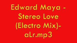 Edward Maya  Stereo Love Electro MixaLrmp3 [upl. by Anitroc299]