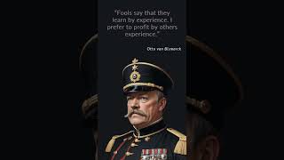 The Wisdom of Otto Von Bismarck  Quotes That Shaped History  Pure Quotes Motivation shorts [upl. by Lamberto]