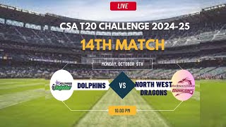 Dolphins vs North West Dragons T20 Match Live CSA T20 Challenge 202425 [upl. by Ellehcor]