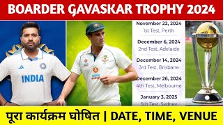 Boarder Gavaskar Trophy 2024 Schedule Date Time Venue amp Fixtures  India Tour Of Australia 2024 [upl. by Peters]