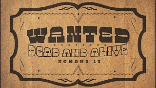 WANTED Dead amp Alive [upl. by Shanda302]