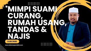 Mimpi Suami Curang Rumah Usang Tandas amp Najis [upl. by Justina]