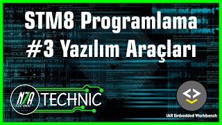 STM8 Programlama IAR 3 Yazılım Araçları STM8S103F3 [upl. by Tnaryb]