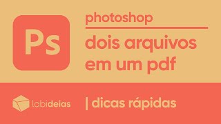 photoshop  como juntar arquivos em um único pdf [upl. by Anon23]