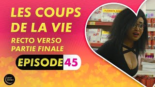 Série  Les Coups de la Vie  Recto Verso  Episode 5  Saison 1 Ep 45 [upl. by Esyned]