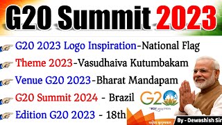 G20 Summit 2023  India’s G20 Presidency  जी20 शिखर सम्मेलन 2023 Current Affairs 2023 g20 modi [upl. by Airdnax]