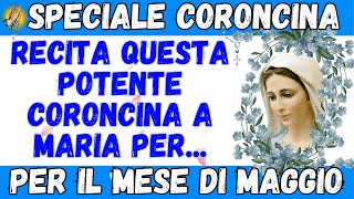 La potente coroncina a Maria per il mese di Maggio [upl. by Beckerman]