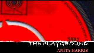 The Playground  Anita Harris [upl. by Kathrine908]