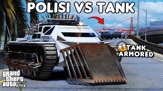 POLISI VS TANK ARMORED  GTA 5 ROLEPLAY [upl. by Wellesley]