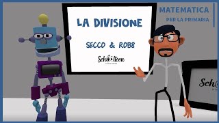 La divisione  La Matematica per la Primaria di Schooltoon [upl. by Ahsenrac]