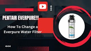 How to Change a Everpure Water Filter Cartridge [upl. by Ennovyahs728]