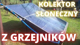 KOLEKTOR SŁONECZNY SOLAR DOMOWEJ ROBOTY Z GRZEJNIKA CZ2 [upl. by Karlene]