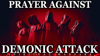 Spiritual Warfare Deliverance Prayers  Prayers Against Demonic Spirits [upl. by Aidroc20]