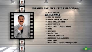 İbrahim Tatlıses  Mavi Çalar [upl. by Nosyarg]