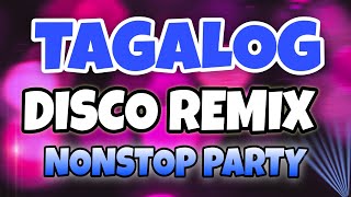 TAGALOG NONSTOP REMIX DISCO 2025  DJ JOHN ROLD [upl. by Rehprotsirhc119]