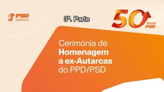 3ª Parte  CERIMÓNIA de HOMENAGEM a ex AUTARCAS do PPDPSD  AMARANTE  2024 [upl. by Beach]