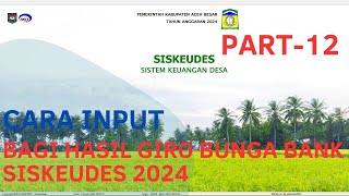 CARA INPUT BAGI HASIL GIRO BUNGA BANK APLIKASI SISKEUDES 2024 [upl. by Llekcm27]