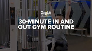 30minute In amp Out Exercise Routine  Workout  GoodLife Fitness [upl. by Hecklau]