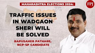 Wadgaon Sheri Assembly Election Bapusaheb Pathare Vows to Resolve Traffic Issues  Pune elections [upl. by Ahsiliw]