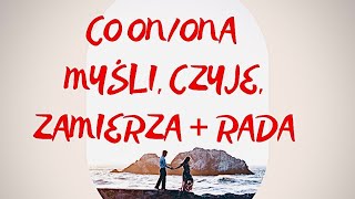 ♥️ Co OnOna myśli czuje zamierza  rada ❣️ [upl. by Reine]