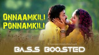 ONNAMKILI PONNAMKIL  BASS BOOSTED  KILICHUNDAN MAMBAZHAM  360KBPS [upl. by Pamella]