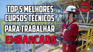 MELHORES CURSOS TÉCNICOS PARA TRABALHAR EMBARCADO [upl. by Boot]