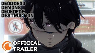 Dead Dead Demons Dededede Destruction  Official Trailer [upl. by Jeuz]