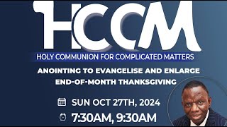 HOLY COMMUNION FOR COMPLICATED MATTERS  ANOINTING TO EVANGELISE AND ENLARGE  2ND SERVICE  OCT 27 [upl. by Kwon]