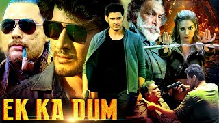 Ek Ka Dum Hindi Dubbed Movie  Kriti Sanon Kelly Dorji 2024 Mahesh Babu Latest Hindi Dubbed Movie [upl. by Ater986]