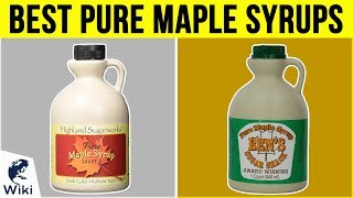 10 Best Pure Maple Syrups 2019 [upl. by Ahsinej411]