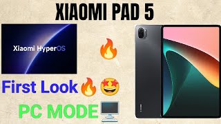 Xiaomi Pad 5  PC Mode🖥️ After 🤩Hyper OS🔥 Update 🤩First Look kkgaurav xiaomipad5 mipad5 [upl. by Arney626]