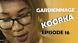 GARDiENNAGE KOORKA SAISON 2 EPISODE 16 [upl. by Yltneb]