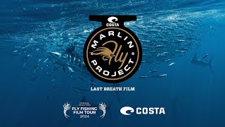 Marlin Fly Project Trailer  Official Selection 2024 Fly Fishing Film Tour [upl. by Yeoj951]