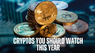 Top 10 Cryptos You Should Watch This Year [upl. by Jauch285]